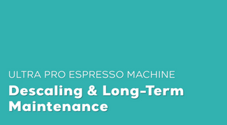 Descaling & Long-term Maintenance