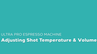 Adjusting Shot Temperature & Volume